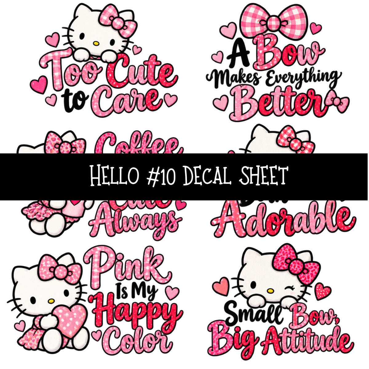 Hello UV DTF Decal sheets 11 Designs available