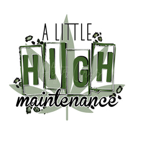 High Maintenance DTF
