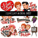 I Love Lucy UV DTF Decal sheets 13 Designs available