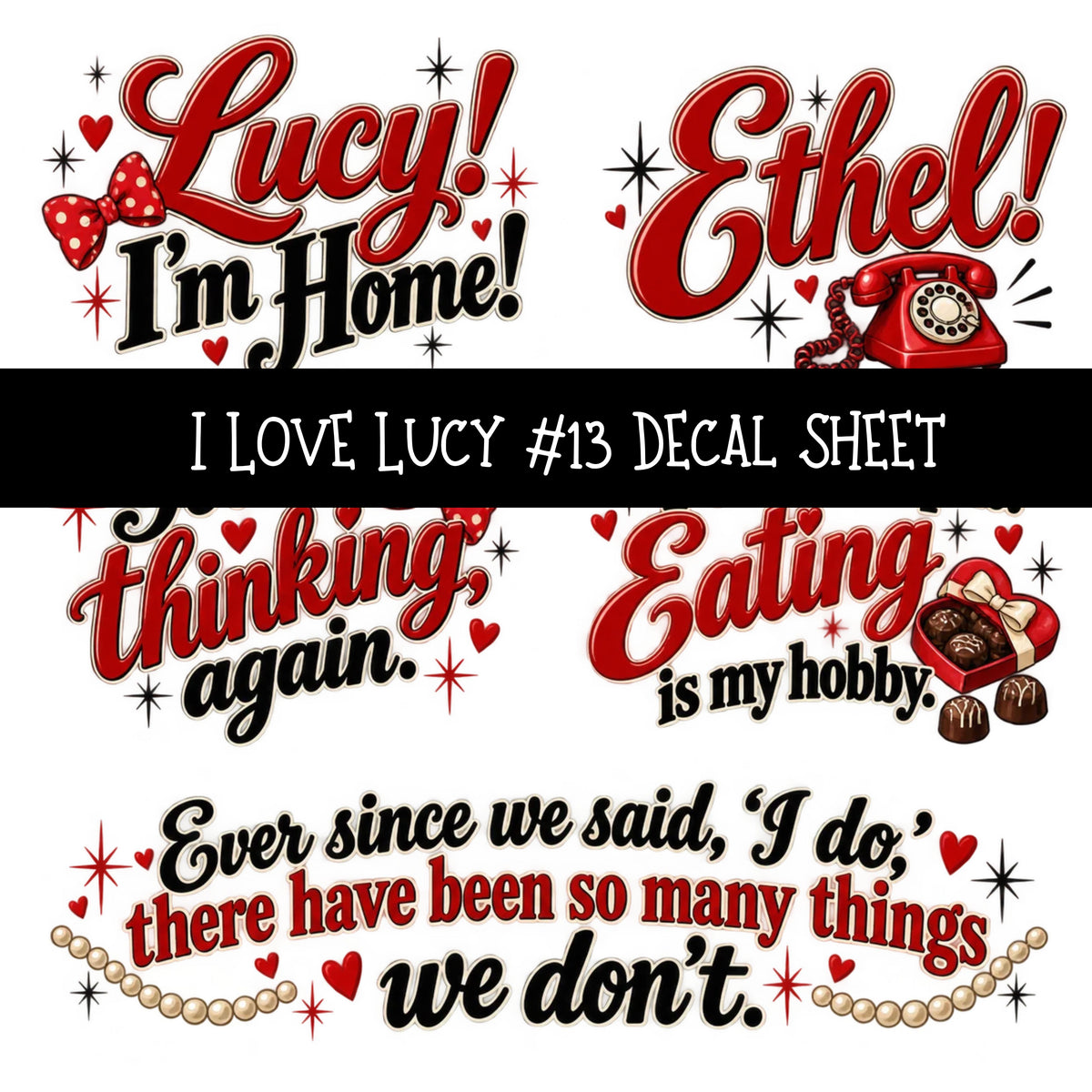 I Love Lucy UV DTF Decal sheets 13 Designs available