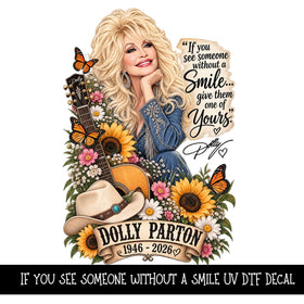 If you see someone without a smile UV DTF Decal