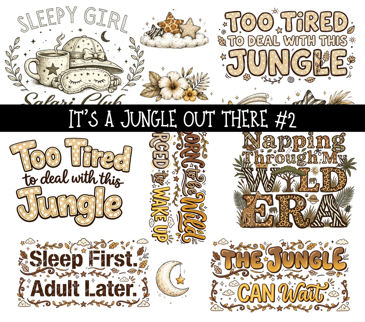 It's a jungle out there UV DTF Decal sheets 3 designs available