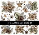 It's a jungle out there UV DTF Decal sheets 3 designs available
