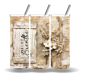 Just Breathe vinyl tumbler wraps