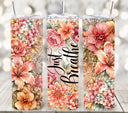 Just Breathe Coral Floral vinyl tumbler wraps