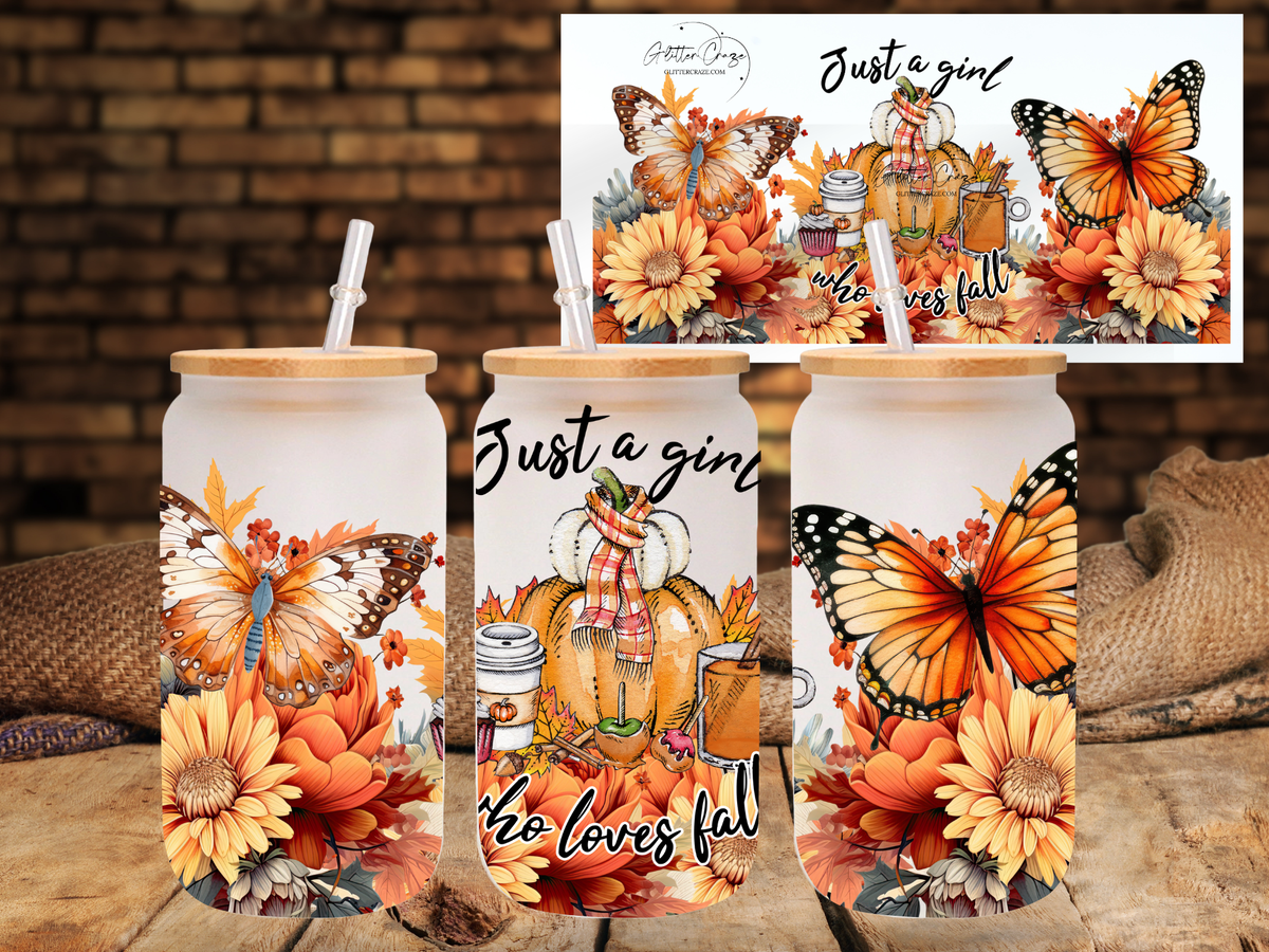 Just a Girl who loves Fall 16 oz UV DTF Libbey wrap