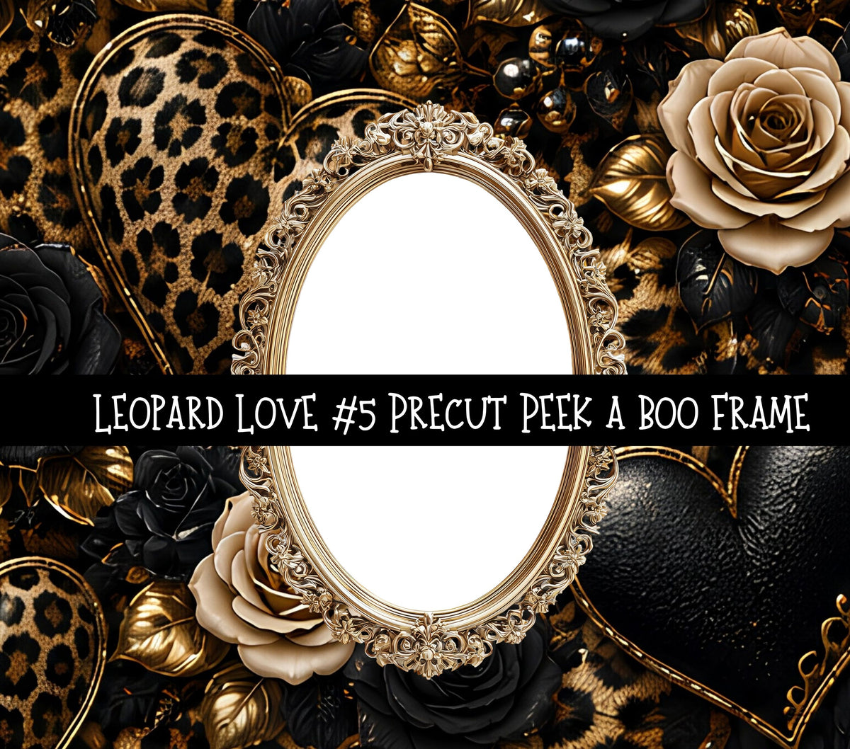 Leopard Love Precut Peek a Boo Frame vinyl tumbler wraps 5 designs