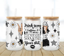 Handle your shit UV DTF 16oz Libbey wrap