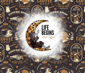 Life Begins After Coffee