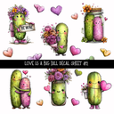 Love is a Big Dill - UV DTF Decal sheets