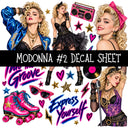 Madonna UV DTF Decal sheets 8 Designs available