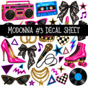 Madonna UV DTF Decal sheets 8 Designs available