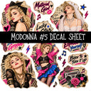 Madonna UV DTF Decal sheets 8 Designs available