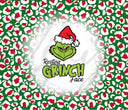 Nobody Likes A Grinch 20 or 30 oz Skinny Adhesive Vinyl Wrap