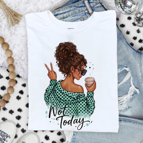 Not Today Girl Brown Curly DTF Transfers