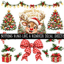 Nothing Runs Like a Reindeer UV DTF Decal sheets