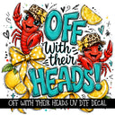 Off with their heads UV DTF Decal