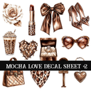 Mocha Love- UV DTF Decal sheet (2 variants)
