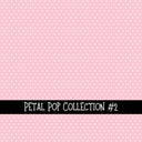 Petal Pop Collection vinyl sheets 12 Patterns to choose from
