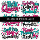 Pill Pusher UV DTF Decal sheets 11 Designs available
