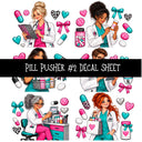 Pill Pusher UV DTF Decal sheets 11 Designs available