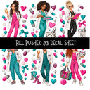 Pill Pusher UV DTF Decal sheets 11 Designs available