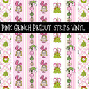 Pink Grinch precut strips 12x12 vinyl sheet