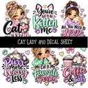 Cat Lady UV DTF Decal sheets 11 Designs available