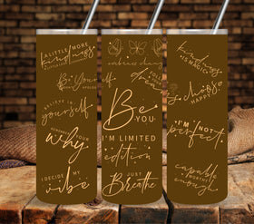 Motivational Gold/tan lettering UV DTF tumbler wraps 20oz skinny