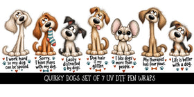 Quirky Dogs Pen wraps UV DTF Decal sheet- set of 7 Designs