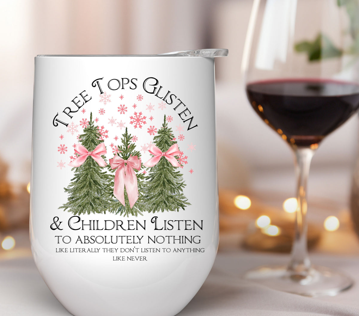 Tree Tops Glisten & children listen like never UV DTF Decals