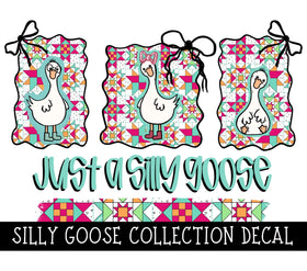 Silly Goose Collection UV DTF Decal