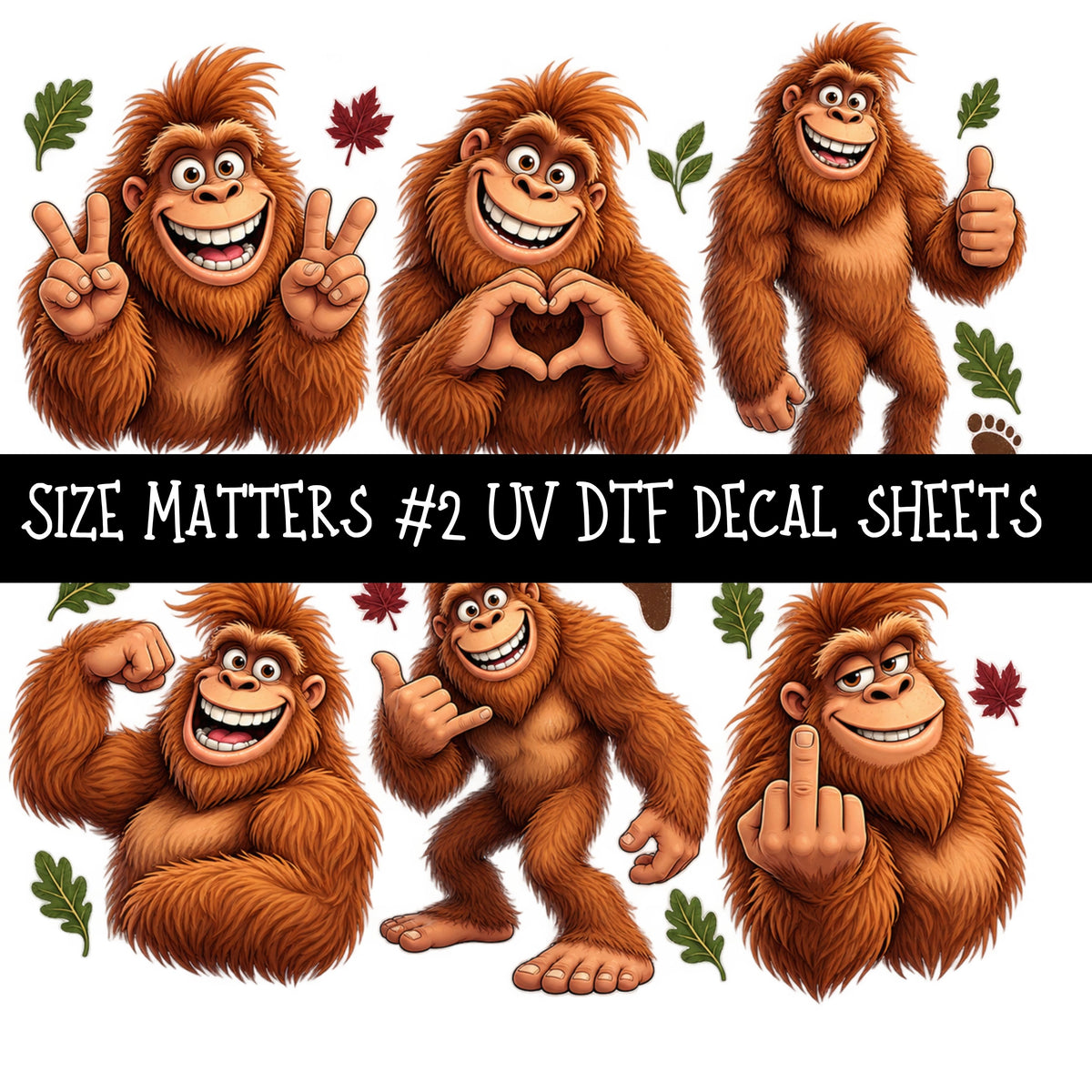 Size Matters  UV DTF Decal sheets 11 Designs available