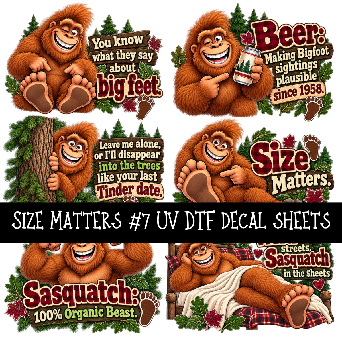 Size Matters  UV DTF Decal sheets 11 Designs available