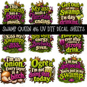 Swamp Queen UV DTF Decal sheets 10 Designs available