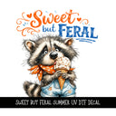 Sweet but Feral Summer UV DTF Decal