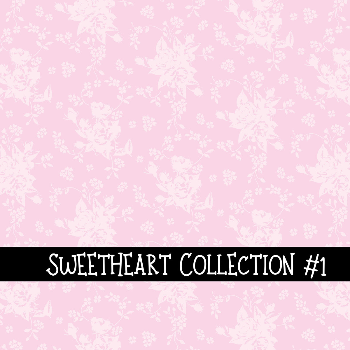 Sweetheart Collection  Collection vinyl sheets 12 Patterns to choose from
