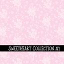 Sweetheart Collection  Collection vinyl sheets 12 Patterns to choose from