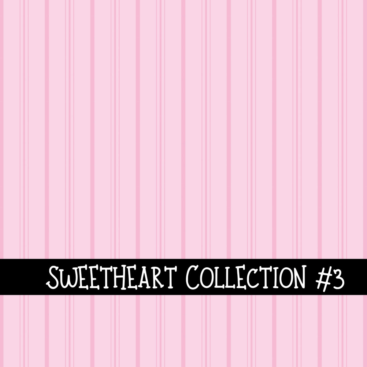 Sweetheart Collection  Collection vinyl sheets 12 Patterns to choose from