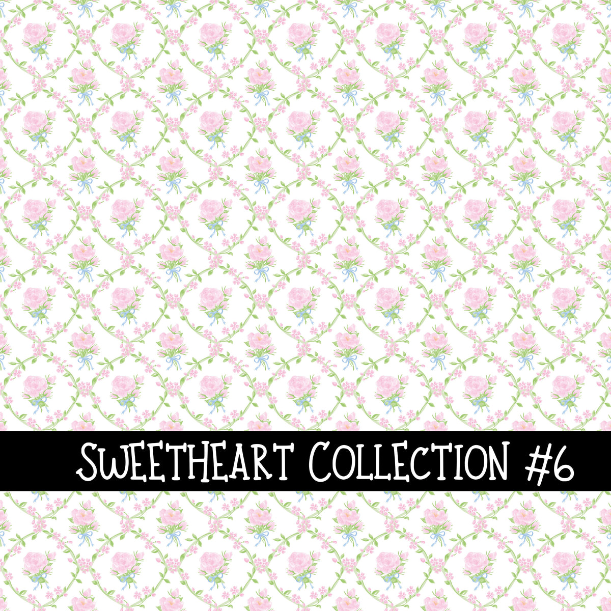 Sweetheart Collection  Collection vinyl sheets 12 Patterns to choose from