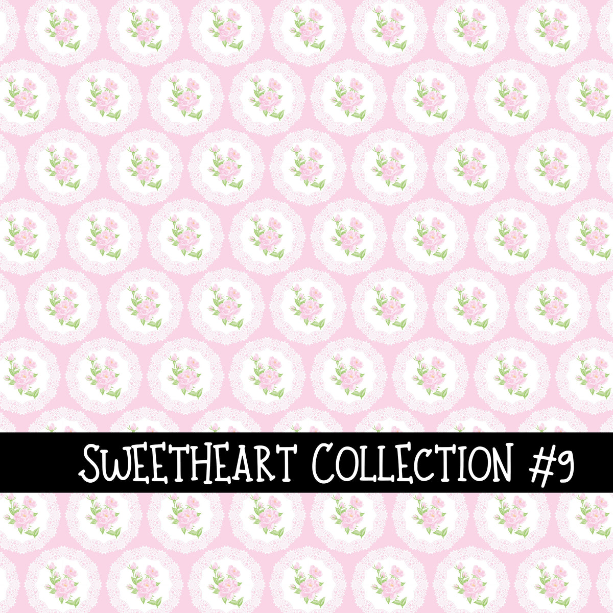 Sweetheart Collection  Collection vinyl sheets 12 Patterns to choose from