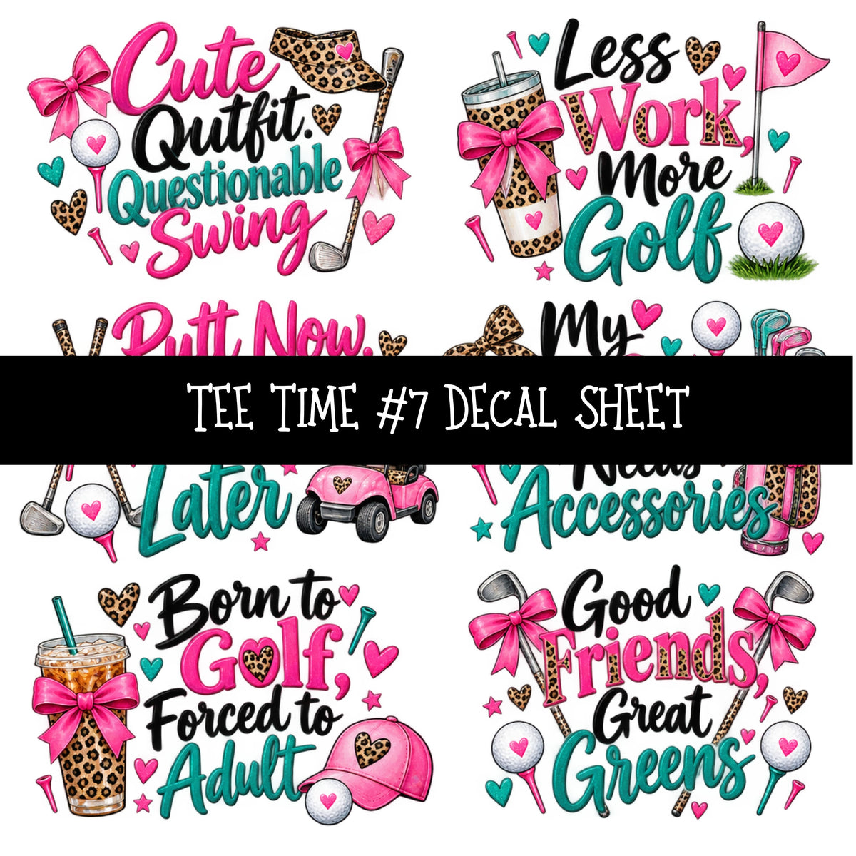 Tee Time UV DTF Decal sheets 11 Designs available