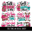 Tee Time UV DTF Decal sheets 11 Designs available
