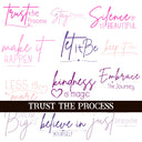 Trust the process UV DTF Decal Sheets 3 color options