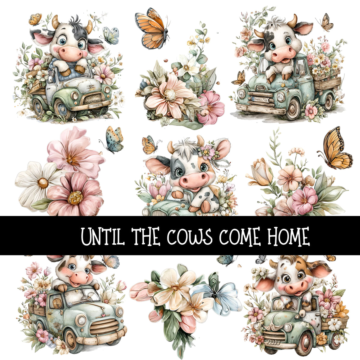 Until the cows come home UV DTF Decal sheets