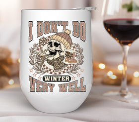 I don't do winter very well UV DTF Decals
