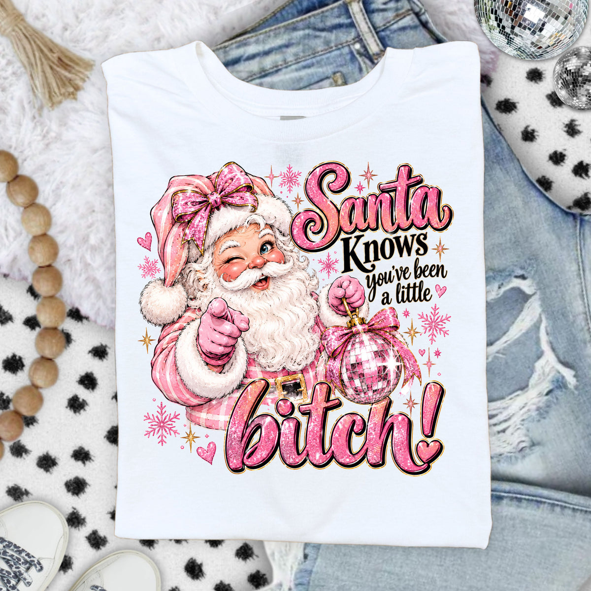 Santa Knows you've been a little bitch DTF Transfers