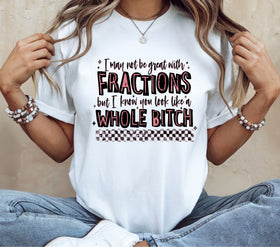 I may not be good at fractions DTF Transfers