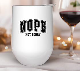 Nope not today black UV DTF Decals