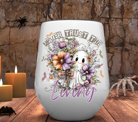 Never trust the living floral UV DTF Decals